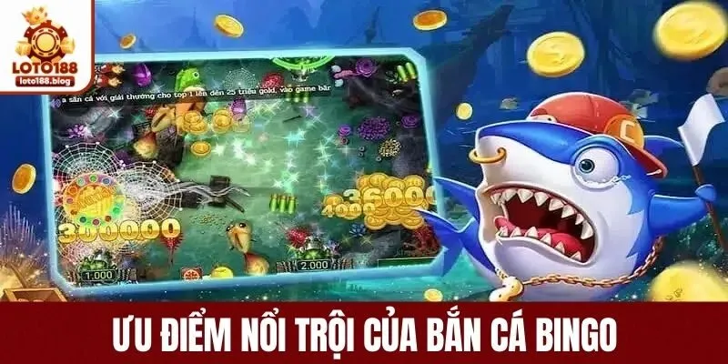 Những điểm mạnh nổi trội của tựa game bắn cá hấp dẫn